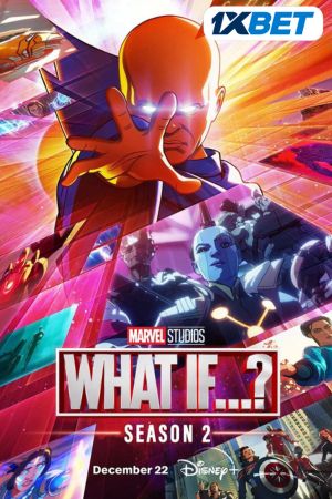 Download What If…? (2023) Season 2 [Episode 1-9 Added] Hindi-Dubbed-ORG WEB Series WEB-DL 480p | 720p | 1080p