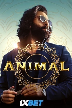 Download Animal (2023) HDTS Hindi Full Movie 480p | 720p | 1080p